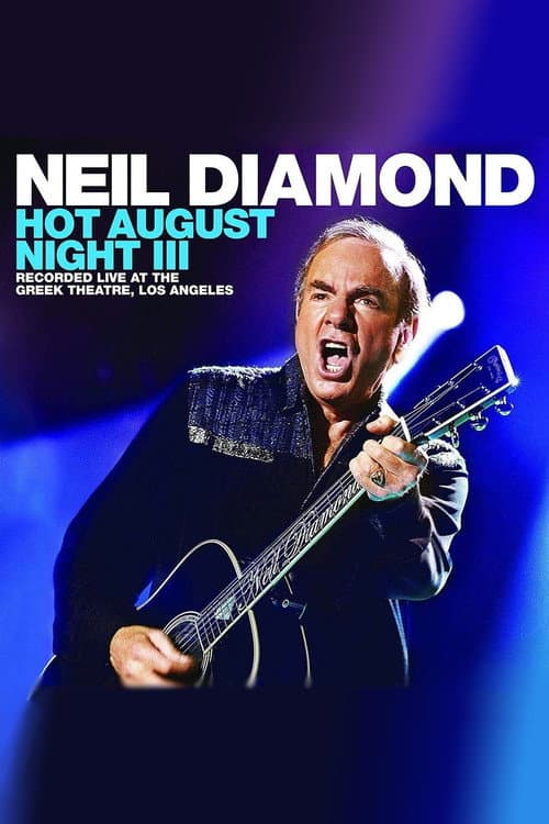 Постер: Neil Diamond - Hot August Night III