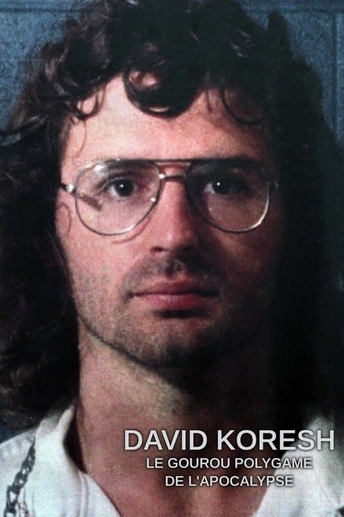 Постер: David Koresh - le gourou polygame de l'apocalypse