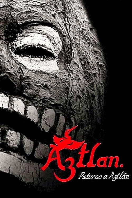 Постер: Retorno a Aztlán