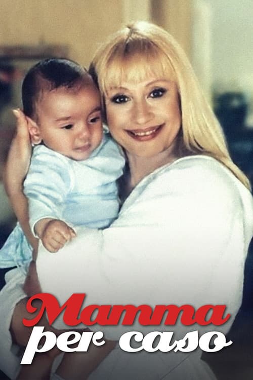 Постер: Mamma per Caso