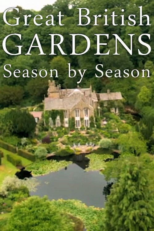 Постер: Great British Gardens: Season by Season with Carol Klein