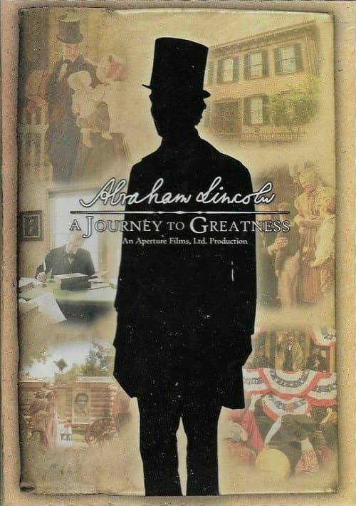 Постер: Abraham Lincoln: A Journey To Greatness