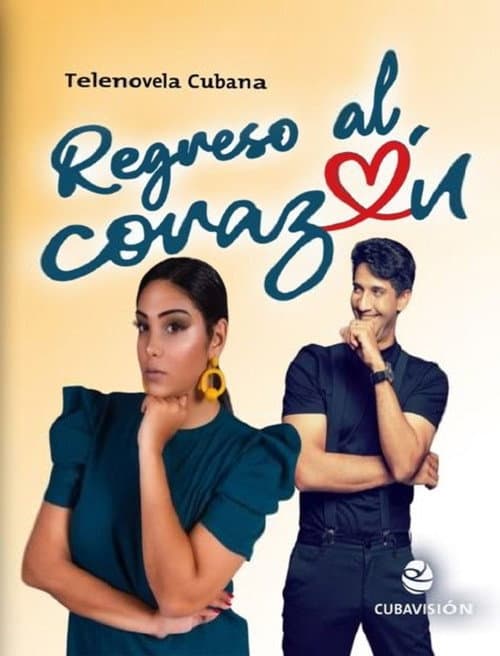Постер: Regreso Al Corazón