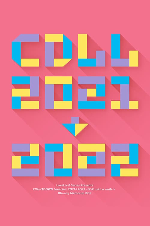 Постер: LoveLive! Series Presents COUNTDOWN LoveLive! 2021→2022 ~LIVE with a smile!~