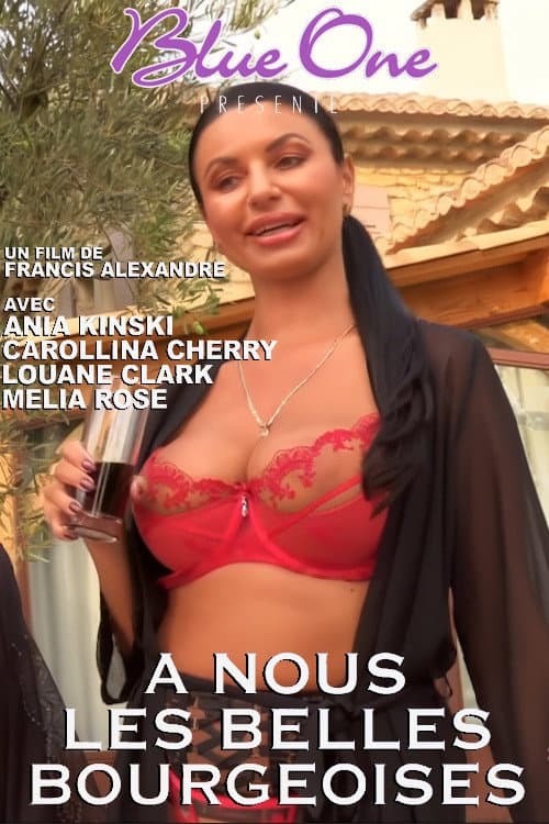 Постер: A Nous Les Belles Bourgeoises