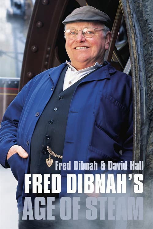 Постер: Fred Dibnah's Age of Steam