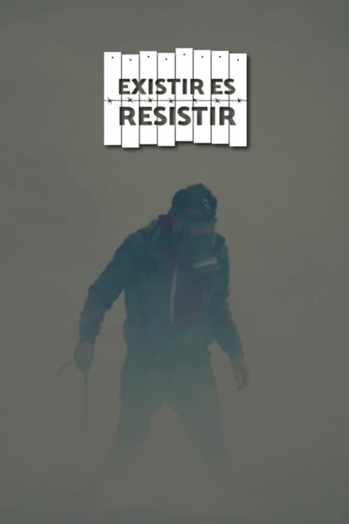 Постер: Existir es resistir