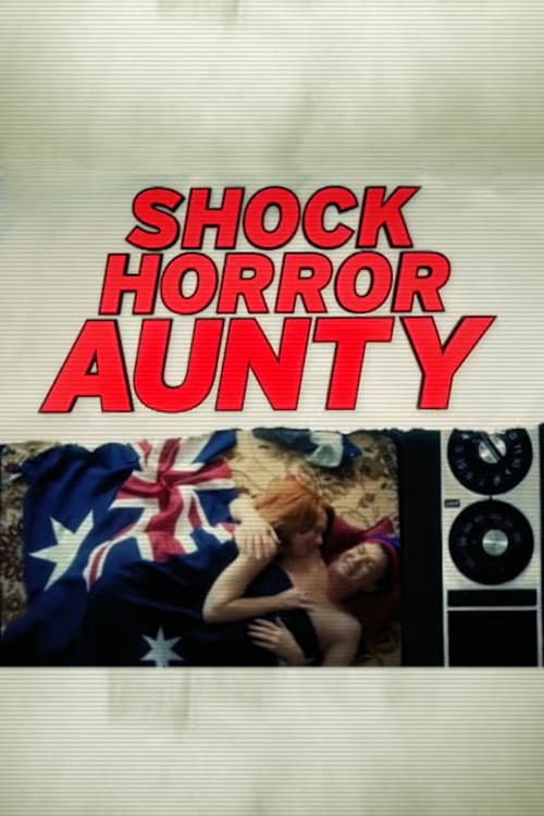 Постер: Shock Horror Aunty