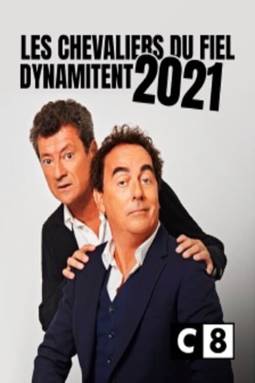 Постер: Les Chevaliers du fiel dynamitent 2021