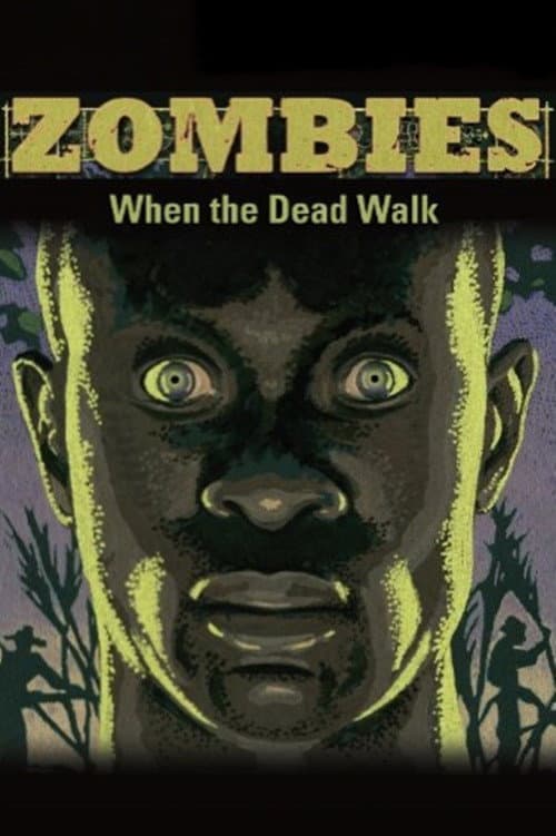 Постер: Zombies: When the Dead Walk