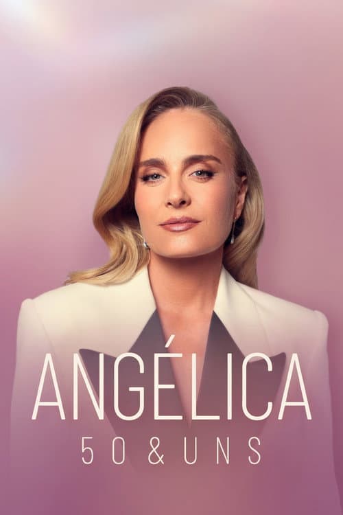 Постер: Angélica: 50 & Uns