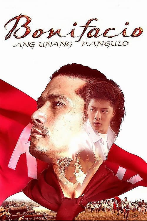 Постер: Bonifacio: Ang Unang Pangulo