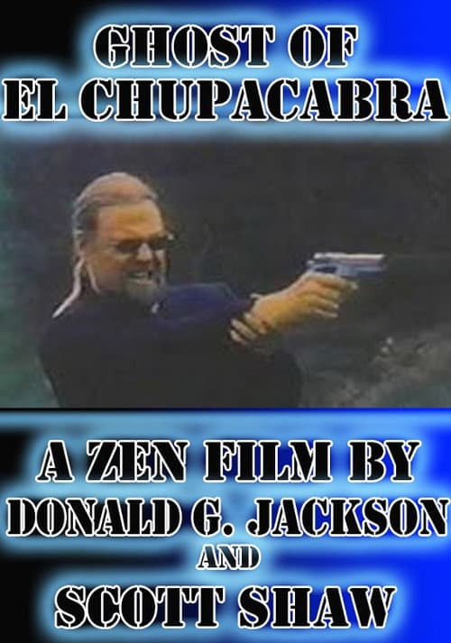 Постер: Ghost of El Chupacabra