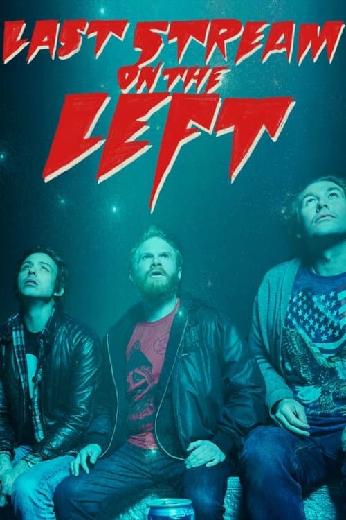 Постер: Last Stream on the Left