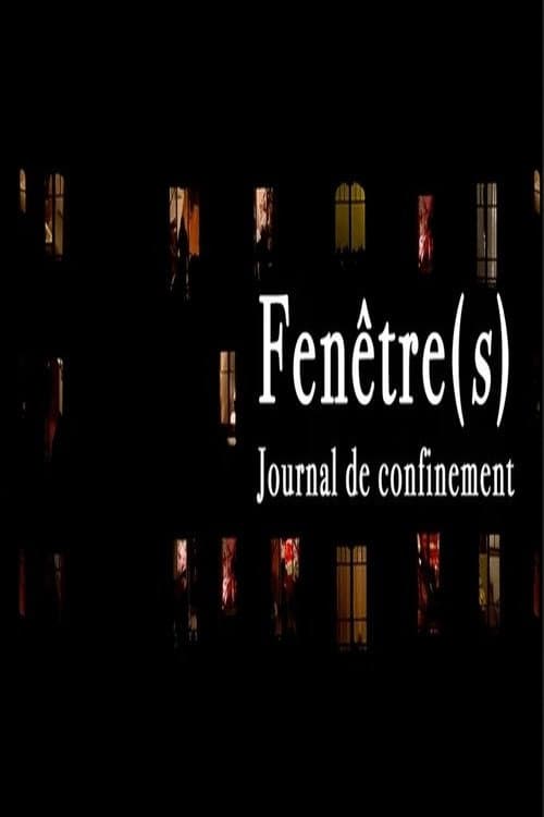 Постер: Fenêtre(s) - Journal de confinement