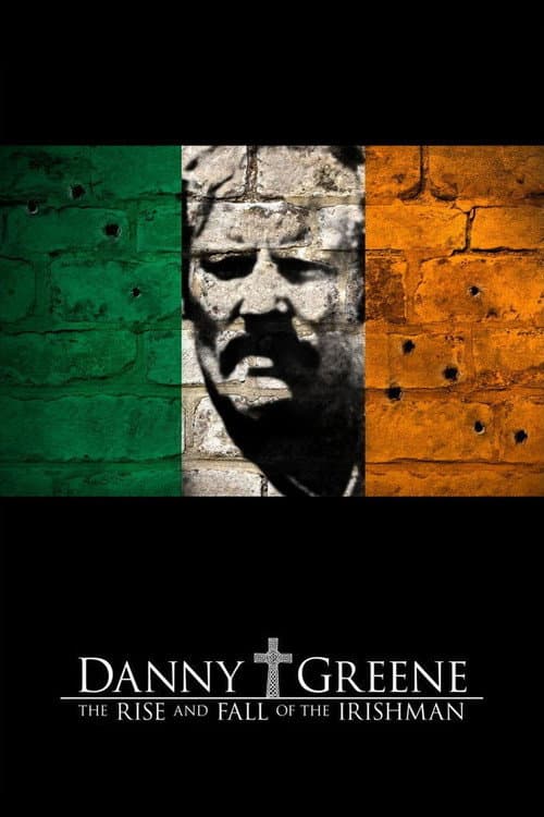 Постер: Danny Greene: The Rise and Fall of the Irishman
