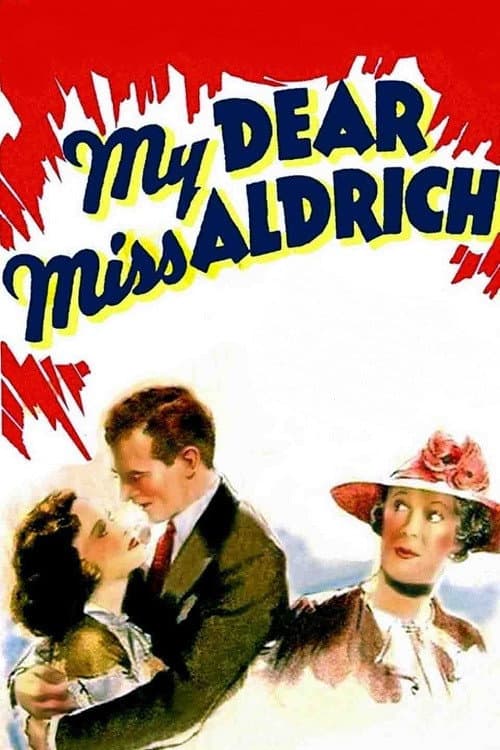 Постер: My Dear Miss Aldrich