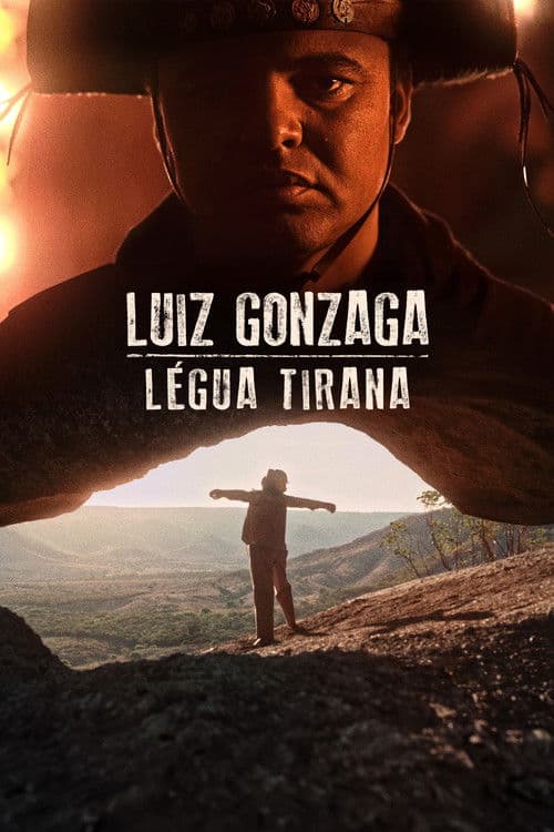 Постер: Luiz Gonzaga: Légua Tirana