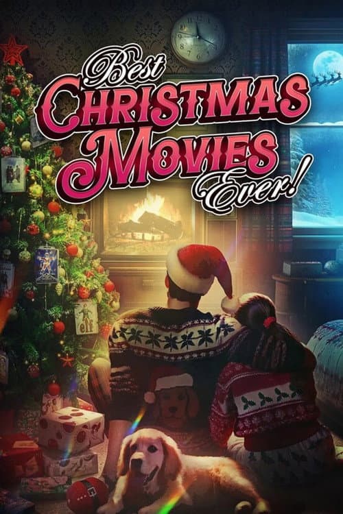 Постер: Best Christmas Movies Ever!