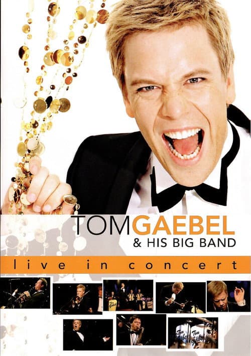 Постер: Tom Gaebel & His Big Band – Live In Concert