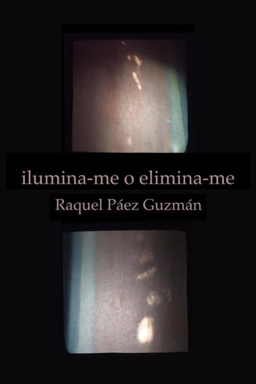 Постер: Ilumina-me o elimina-me