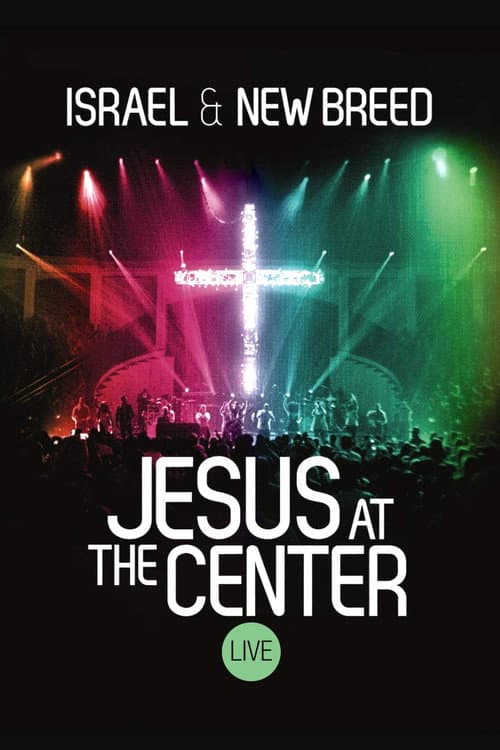 Постер: Israel & New Breed: Jesus At the Center
