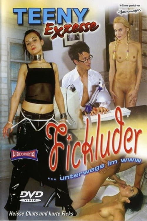 Постер: Teeny Exzesse 71: Fickluder unterwegs im WWW