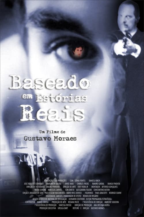 Постер: Baseado em Estórias Reais