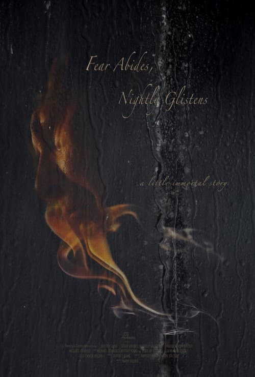 Постер: Fear Abides, Nightly Glistens