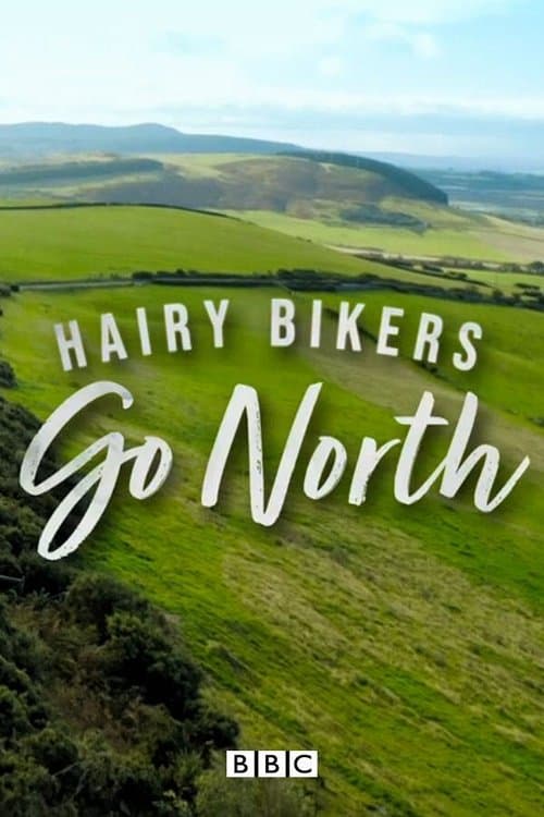 Постер: The Hairy Bikers Go North