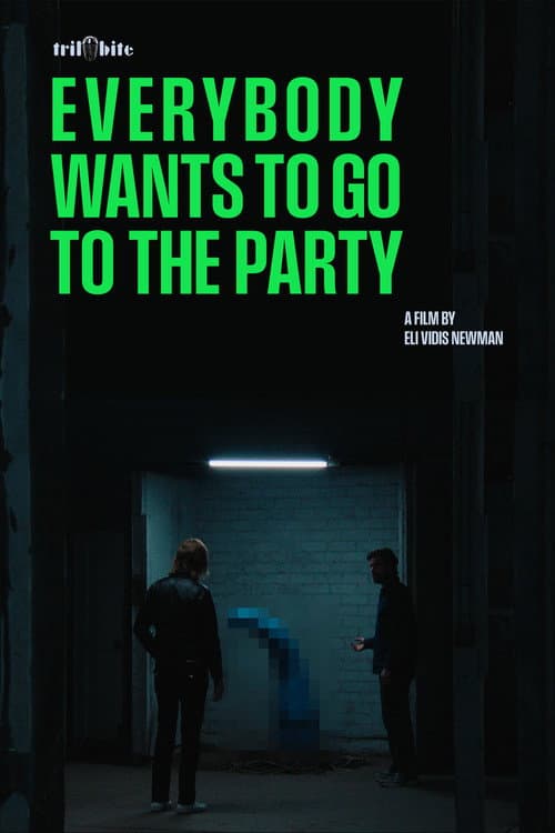 Постер: Everybody Wants to go to The Party