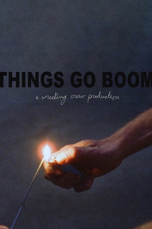 Постер: Things Go Boom