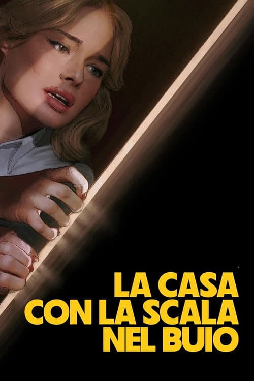 Постер: La casa con la scala nel buio