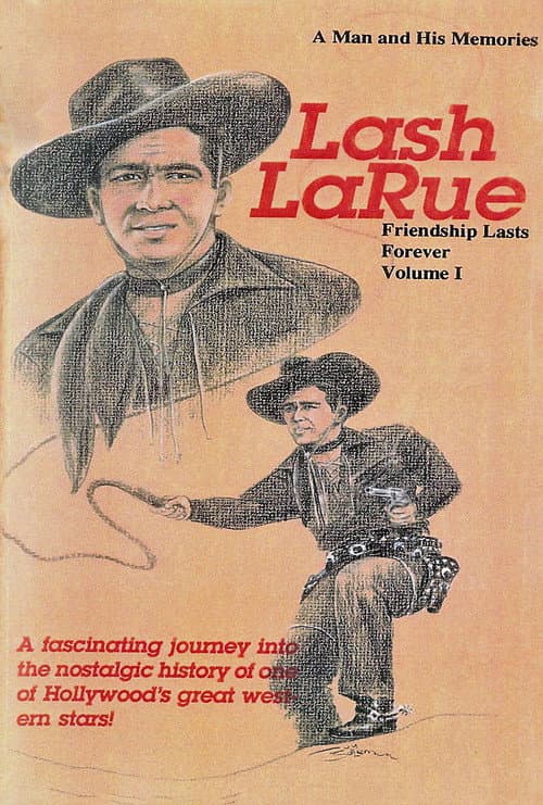 Постер: Lash LaRue: A Man and His Memories