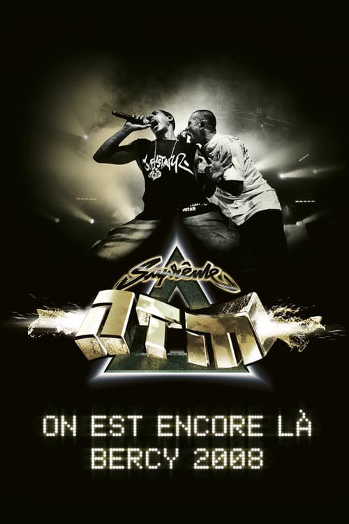 Постер: Suprême NTM - On est encore là : Bercy 2008