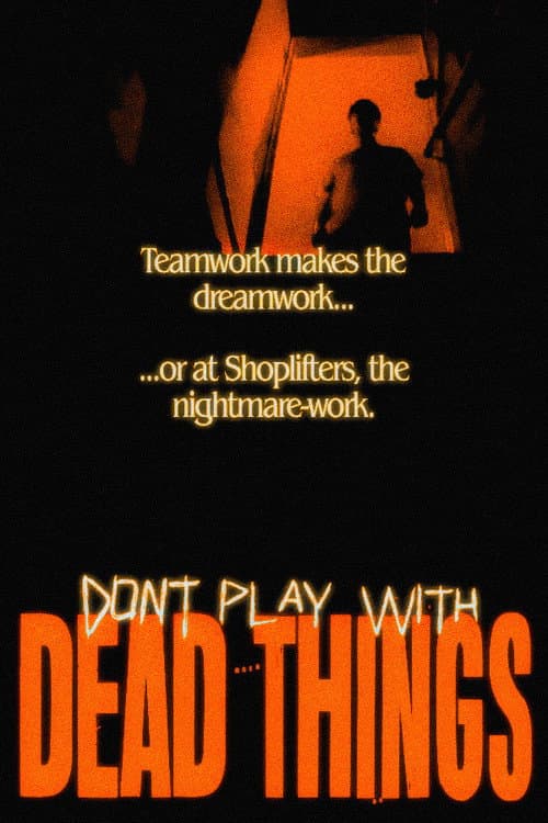Постер: Don't Play With Dead Things