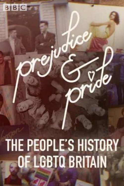 Постер: Prejudice and Pride: The People's History of LGBTQ Britain