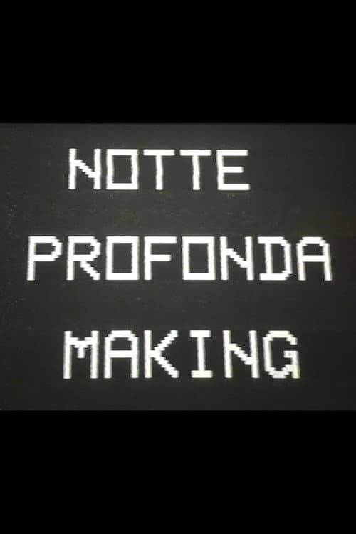 Постер: Notte Profonda Making