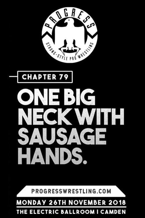 Постер: PROGRESS Chapter 79: One Big Neck With Sausage Hands