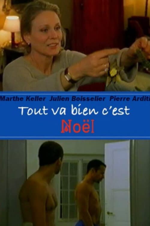 Постер: Tout va bien c'est Noël!