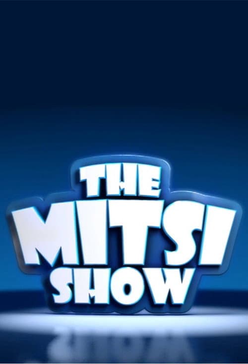 Постер: The Mitsi Show