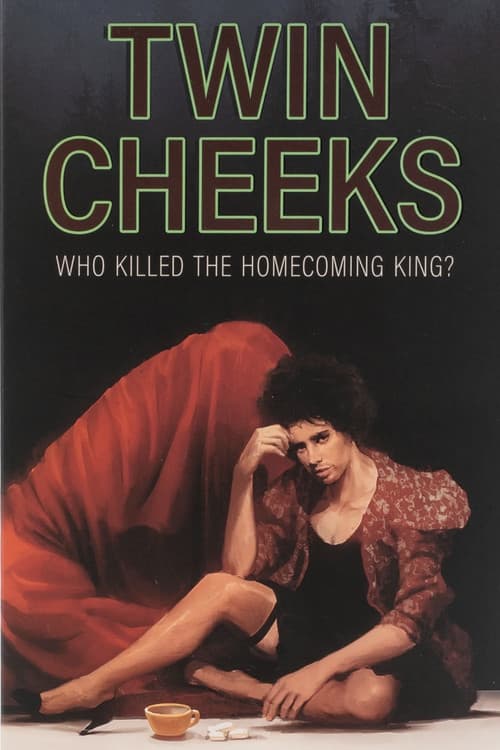 Постер: TWIN CHEEKS: Who Killed The Homecoming King?