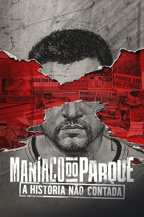 Постер: Maníaco do Parque: A História Não Contada