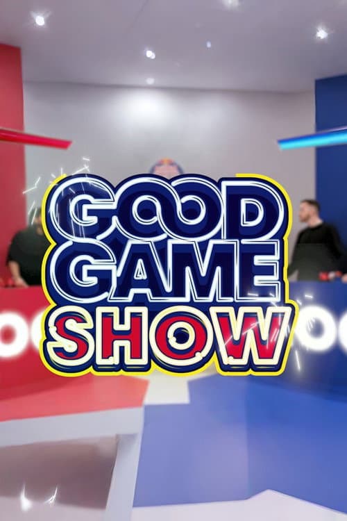 Постер: Good Game Show