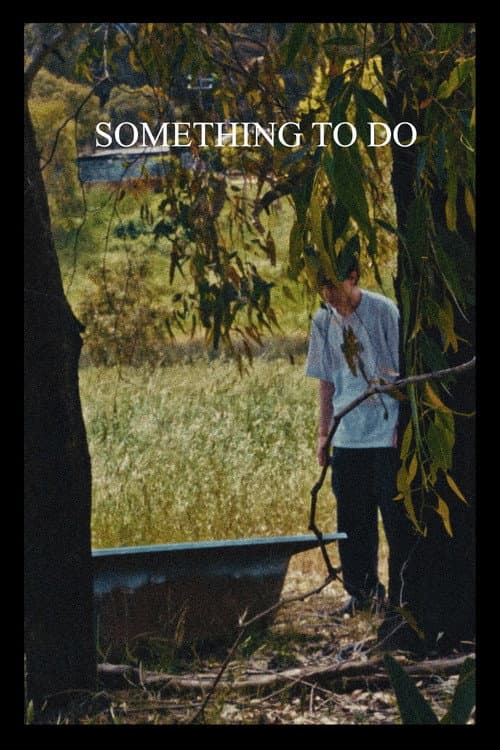 Постер: Something to do