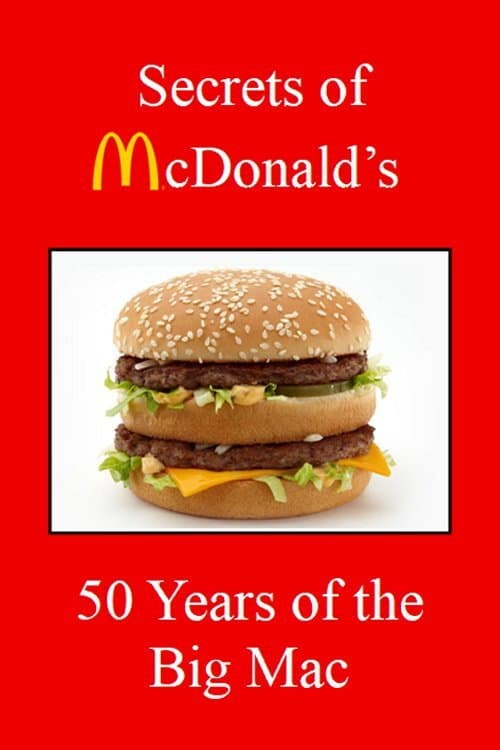 Постер: Secrets of McDonald's: 50 Years of the Big Mac