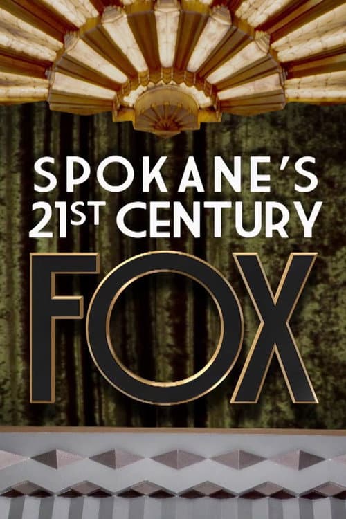 Постер: Spokane’s 21st Century Fox