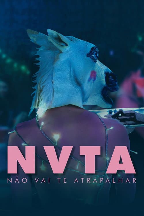 Постер: NVTA: Não Vai Te Atrapalhar