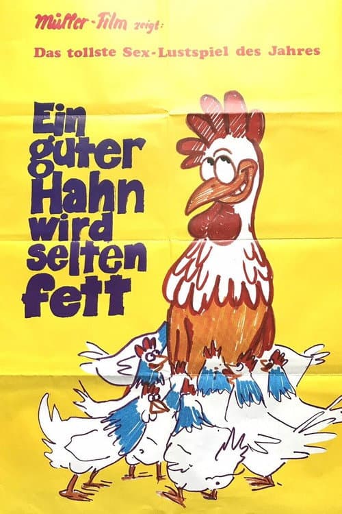 Постер: Ein guter Hahn wird selten fett