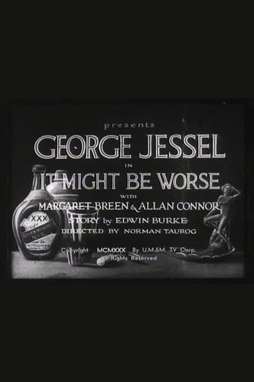 Постер: It Might Be Worse
